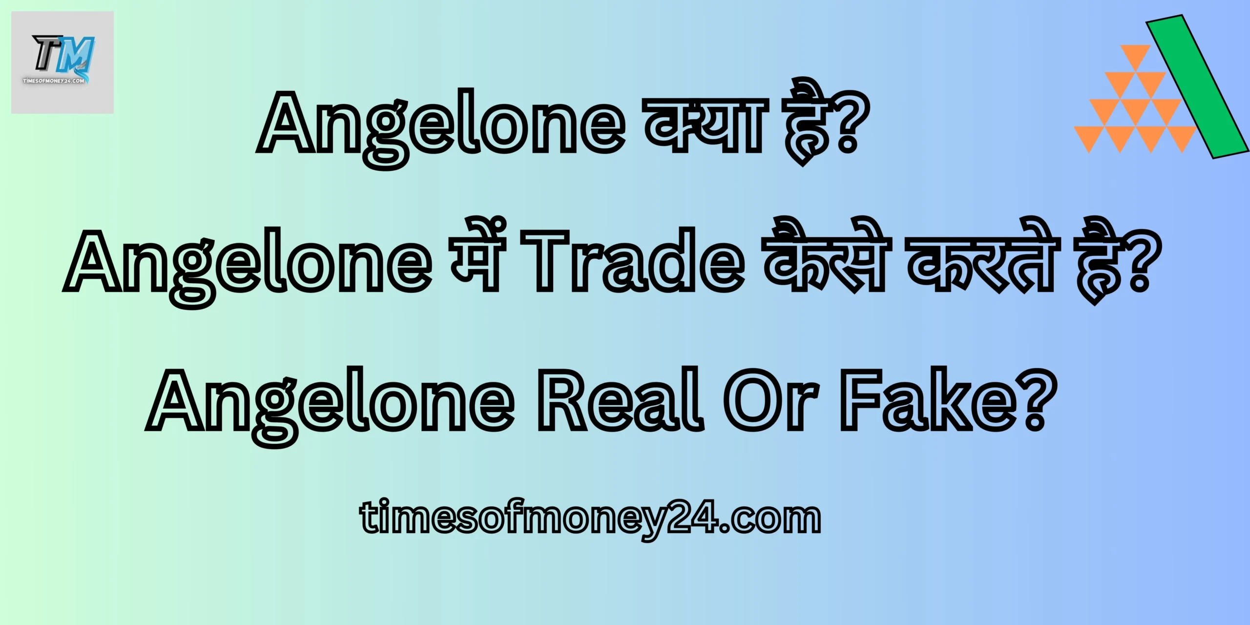 Angelone se paise kaise kmaye