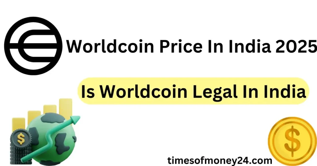 Worldcoin-Price-In-India-2025