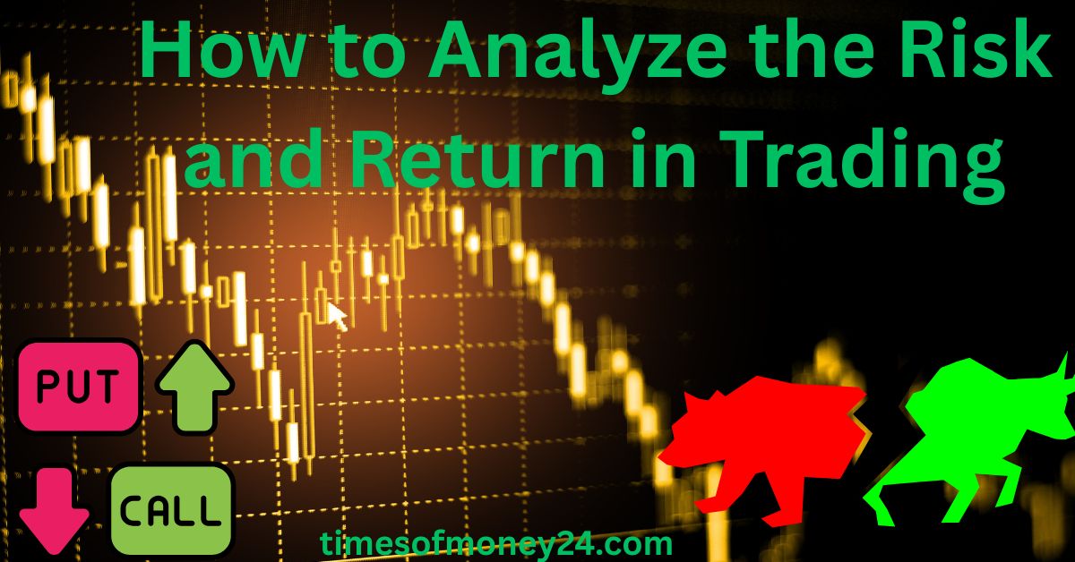 How-to-Analyze-the-Risk-and-Return-in-Trading