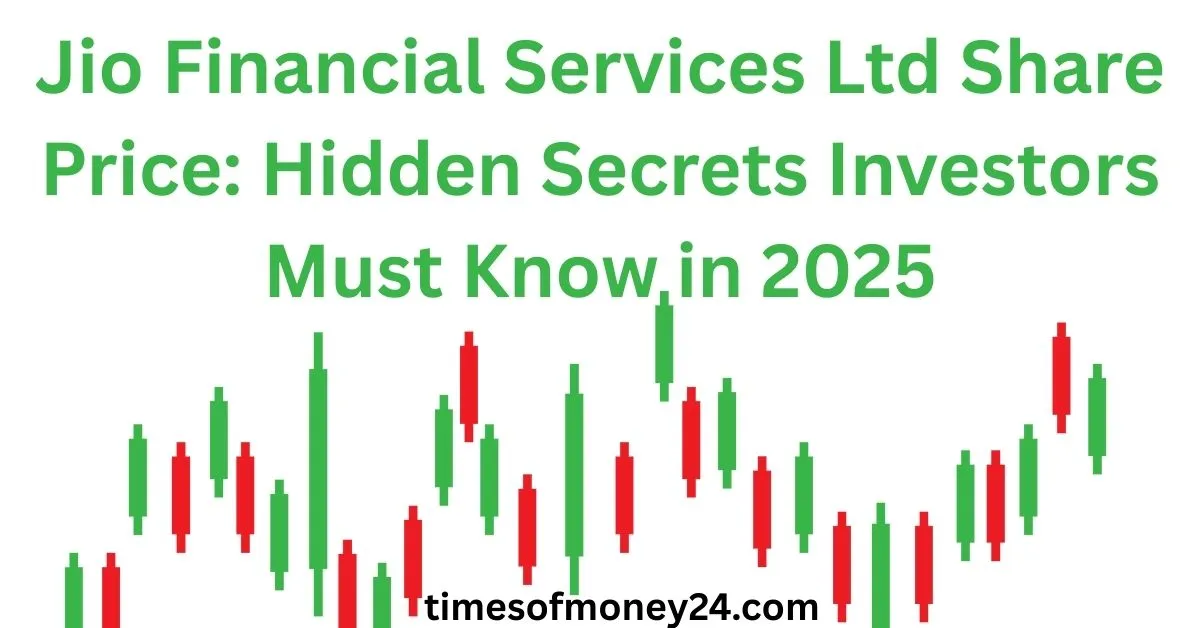 Jio-Financial-Services-Ltd-Share-Price-Hidden-Secrets-Investors-Must-Know-in-2025