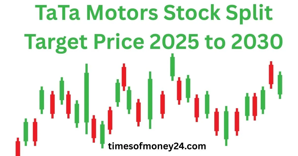 TaTa-Motors-Stock-Split-Target-Price-2025-to-2030