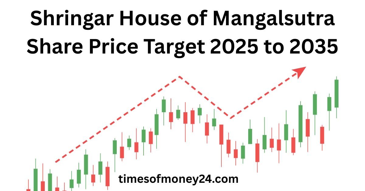 Shringar House of Mangalsutra Share Price Target 2025 to 2035